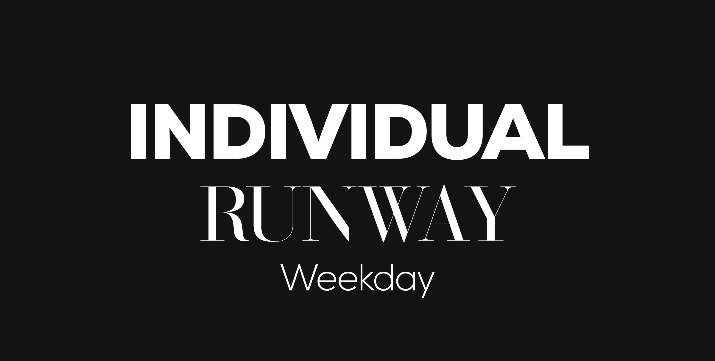 Individual runway weekday : a look at the week ahead